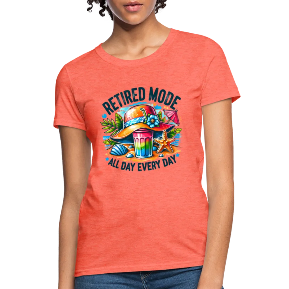 Retired Mode Women's Contoured T-Shirt (All Day Every Day)