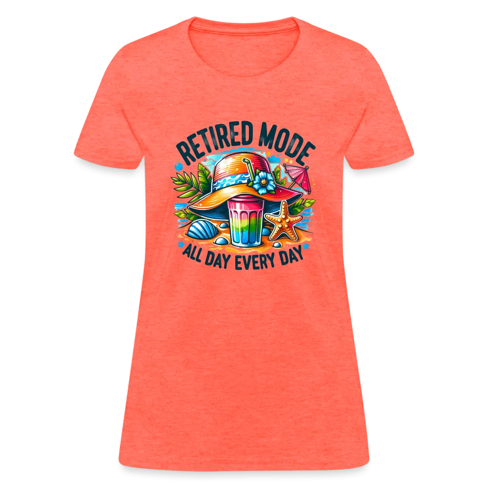 Retired Mode Women's Contoured T-Shirt (All Day Every Day)